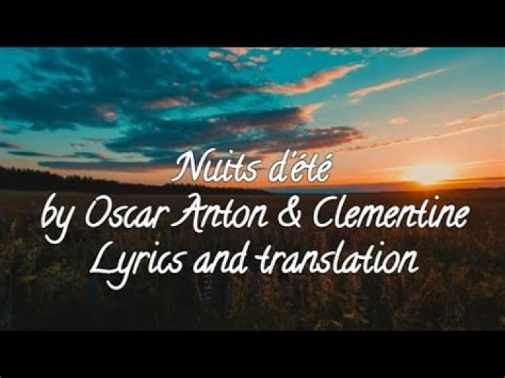 Lyrics & Translations of Nuits D'été by Majan & Oscar Anton