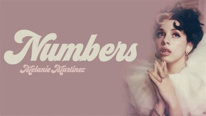 Lyrics & Translations of Numbers by Melanie Martinez