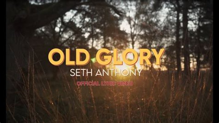 Lyrics & Translations of Old Glory by Seth Anthony