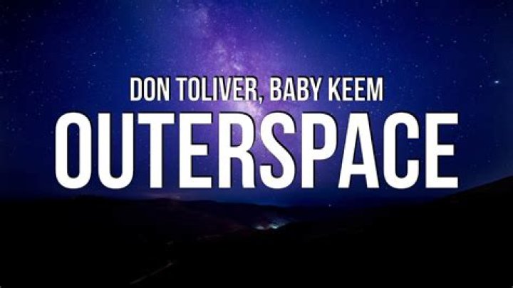 Lyrics & Translations of Outerspace by Don Toliver