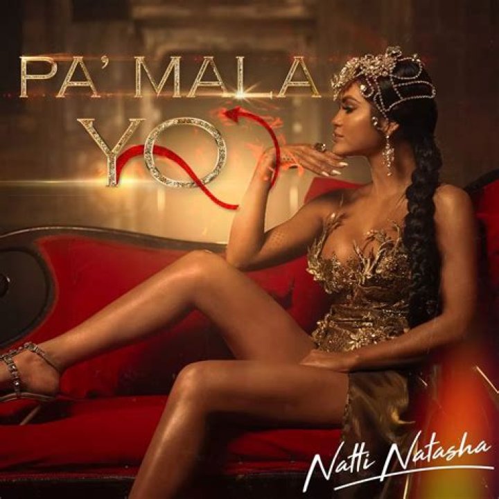 Lyrics & Translations of Pa' Mala Yo by Natti Natasha
