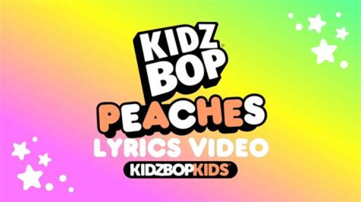 Lyrics & Translations of Peaches by Kidz Bop Kids