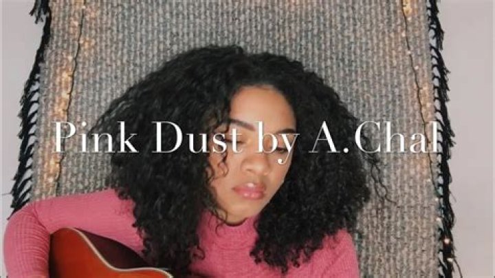 Lyrics & Translations of Pink Dust by A.chal
