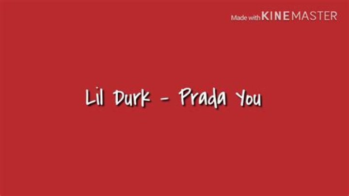 Lyrics & Translations of Prada You by Lil Durk