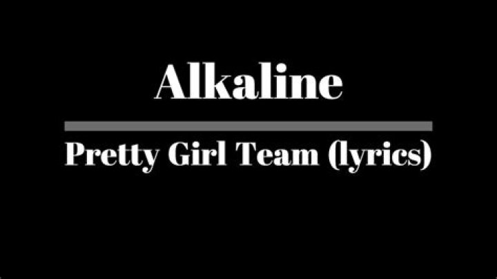 Lyrics & Translations of Pretty Girl Team by Alkaline
