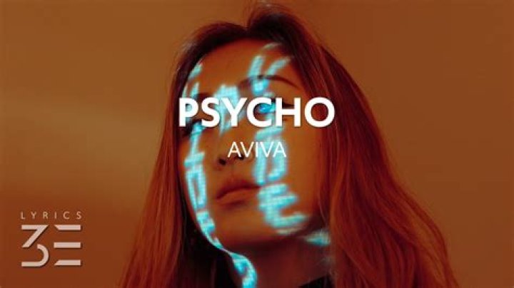 Lyrics & Translations of Psycho by Aviva