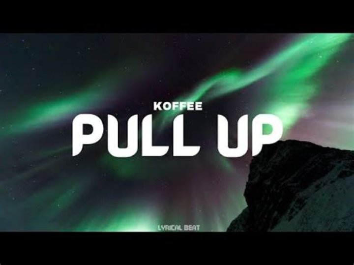 Lyrics & Translations of Pull Up by Koffee