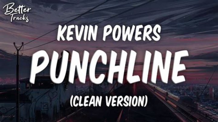 Lyrics & Translations of Punchline by Kevin Powers