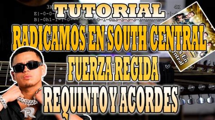 Lyrics & Translations of Radicamos En South Central by Fuerza Regida