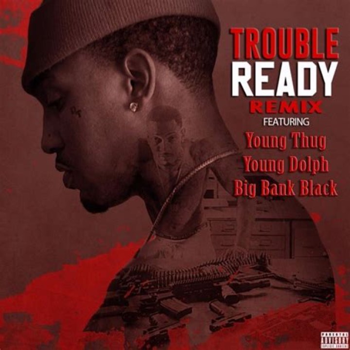 Lyrics & Translations of Ready (Remix) by Young Dolph & Trouble & Young Thug & Big Bank Black
