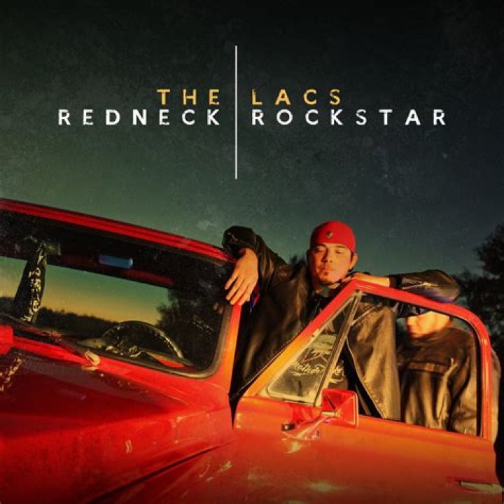 Lyrics & Translations of Redneck Rockstar by The Lacs