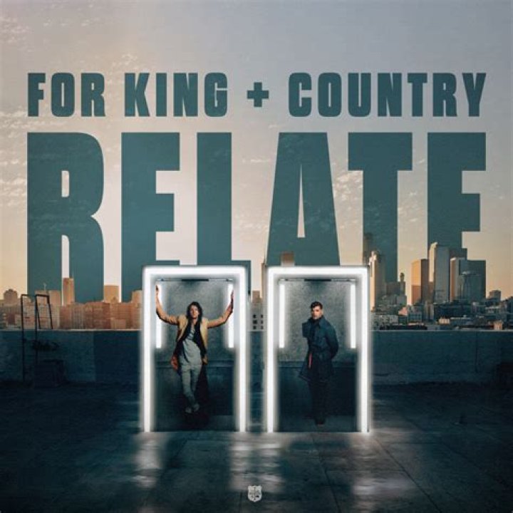 Lyrics & Translations of Relate by For King & Country