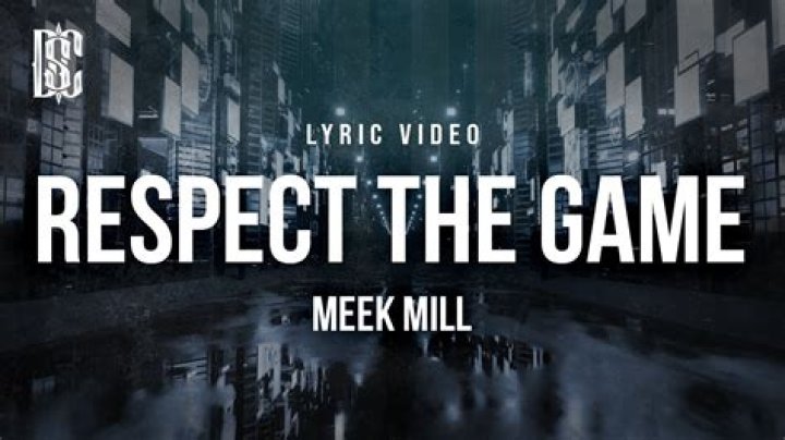 Lyrics & Translations of Respect The Game by Meek Mill