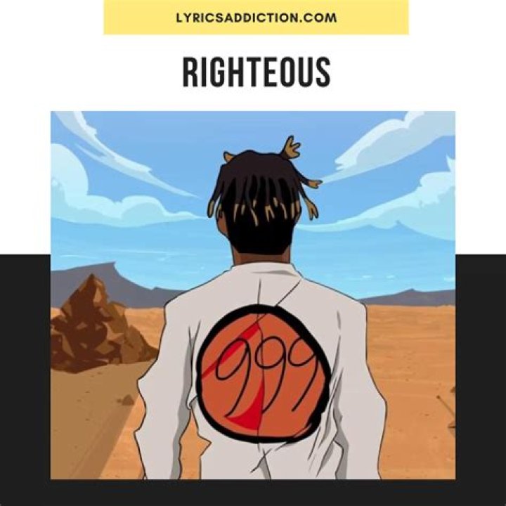 Lyrics & Translations of Righteous by Juice Wrld