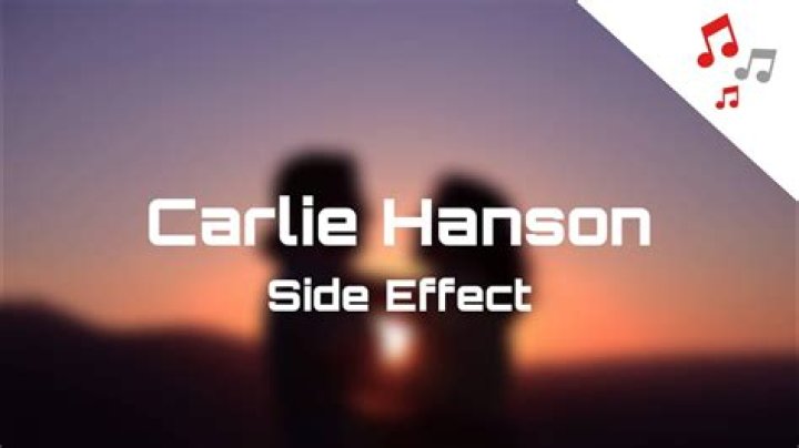 Lyrics & Translations of Side Effects by Carlie Hanson