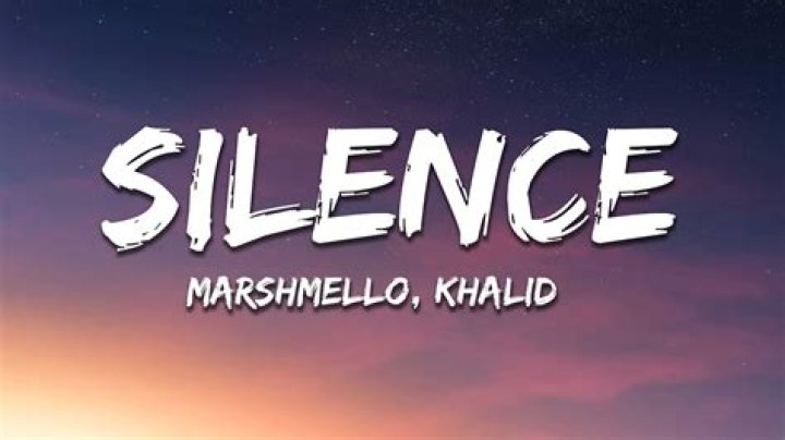 Lyrics & Translations of Silence (Slushii Remix) by Marshmello & Khalid