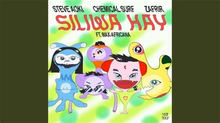 Lyrics & Translations of Siliwa Hay by Steve Aoki & Chemical Surf