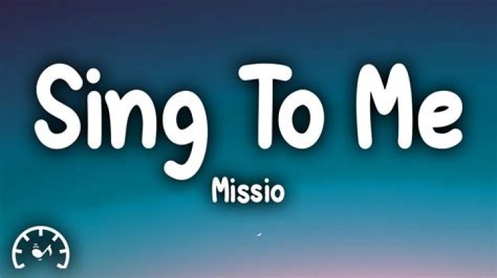 Lyrics & Translations of Sing To Me by Missio
