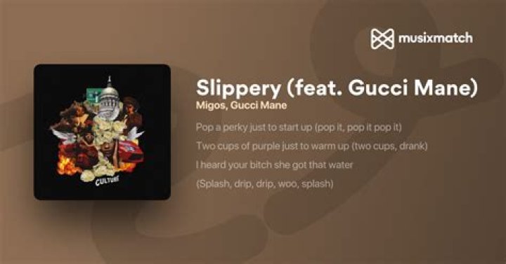 Lyrics & Translations of Slippery by Migos & Gucci Mane