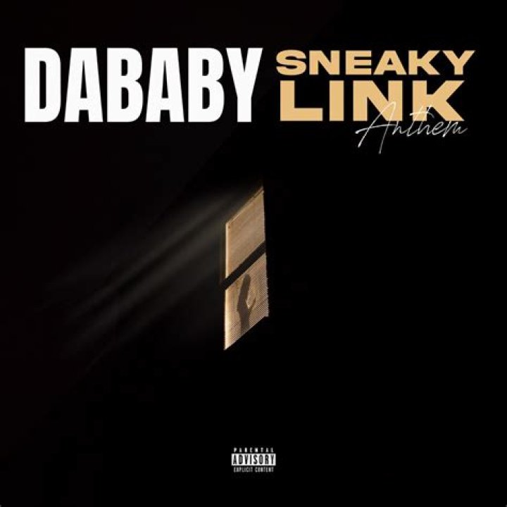 Lyrics & Translations of Sneaky Link Anthem by Dababy