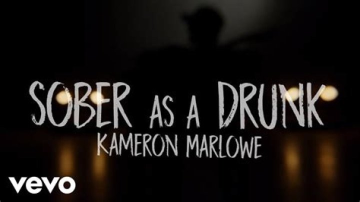 Lyrics & Translations of Sober As A Drunk by Kameron Marlowe