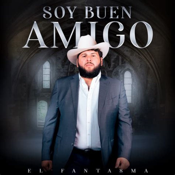 Lyrics & Translations of Soy Buen Amigo by El Fantasma