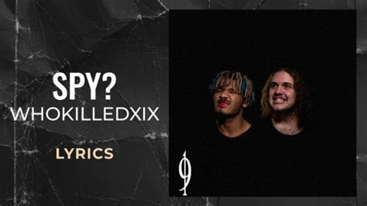 Lyrics & Translations of Spy? by Whokilledxix