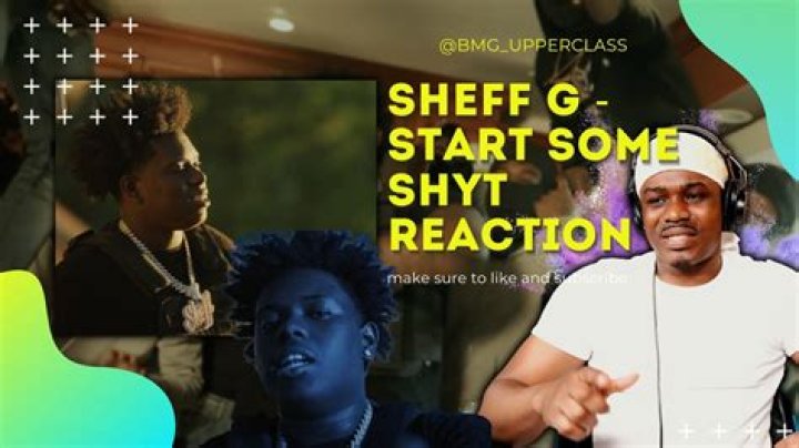 Lyrics & Translations of Start Some Shyt by Sheff G