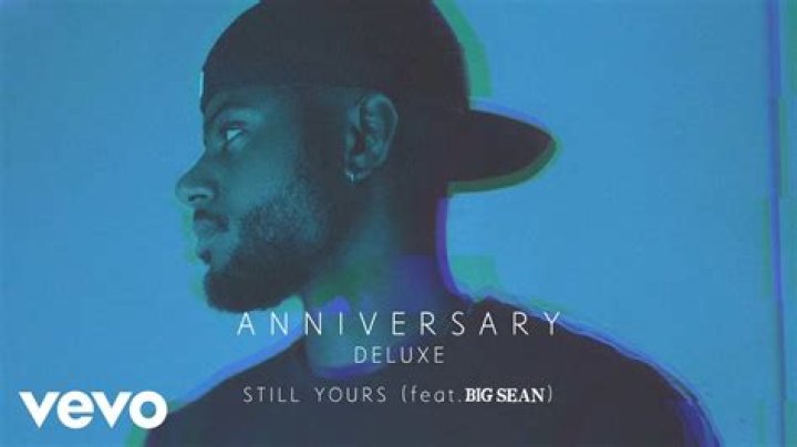 Lyrics & Translations of Still Yours by Bryson Tiller & Big Sean
