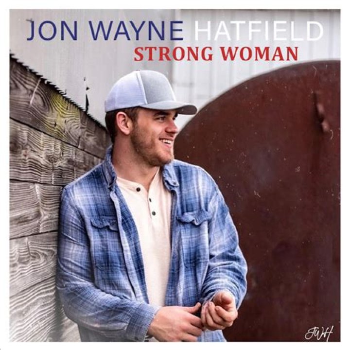 Lyrics & Translations of Strong Woman by Jon Wayne Hatfield