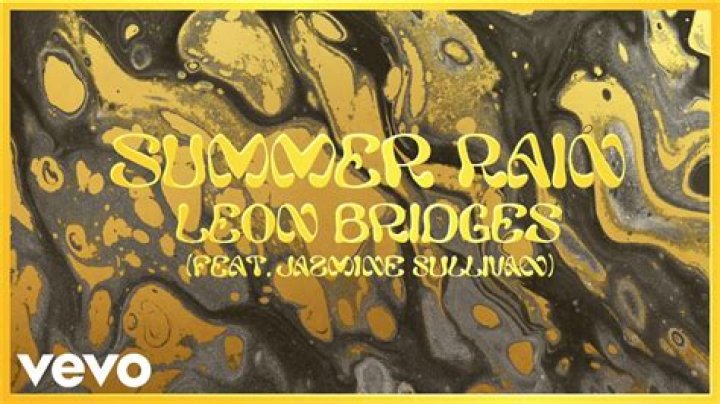 Lyrics & Translations of Summer Rain by Jazmine Sullivan & Leon Bridges