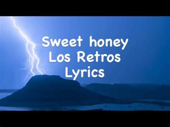 Lyrics & Translations of Sweet Honey by Los Retros