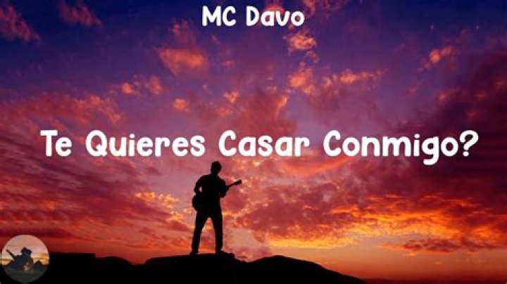 Lyrics & Translations of ¿te Quieres Casar Conmigo? by Mc Davo