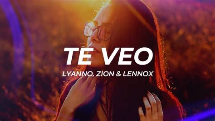 Lyrics & Translations of Te Veo by Zion & Lennox & Lyanno