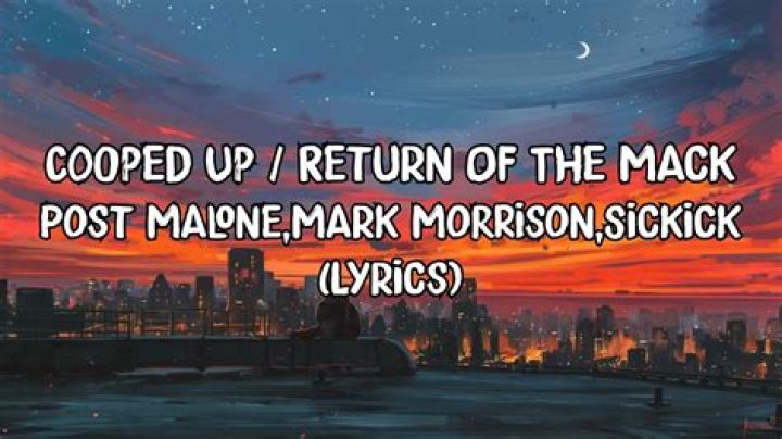 Lyrics & Translations of The Return (Post Malone X Mark Morrison Remix) by Sickick