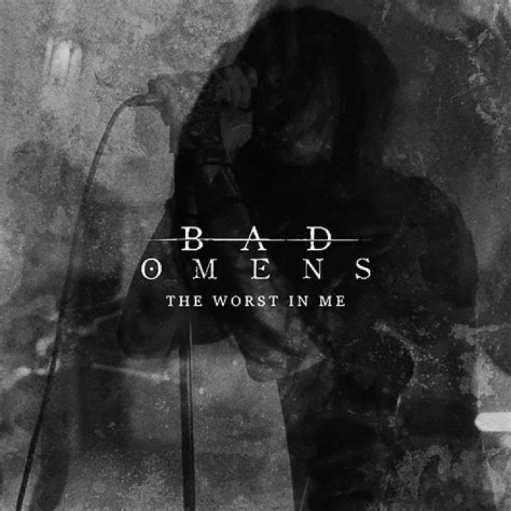 Lyrics & Translations of The Worst In Me by Bad Omens