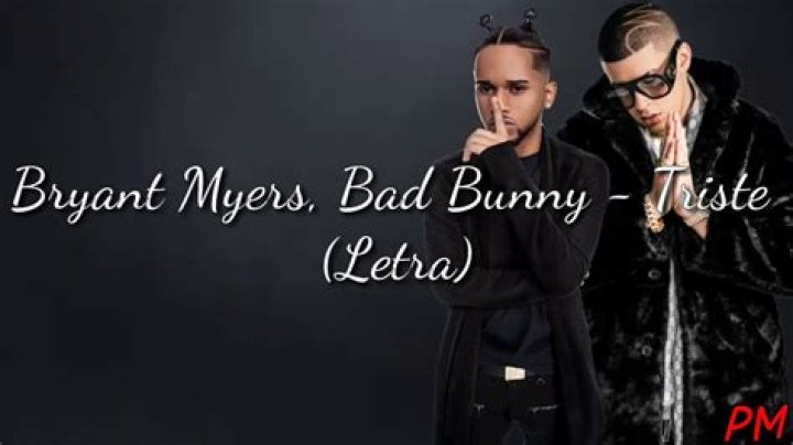 Lyrics & Translations of Triste by Bryant Myers & Bad Bunny