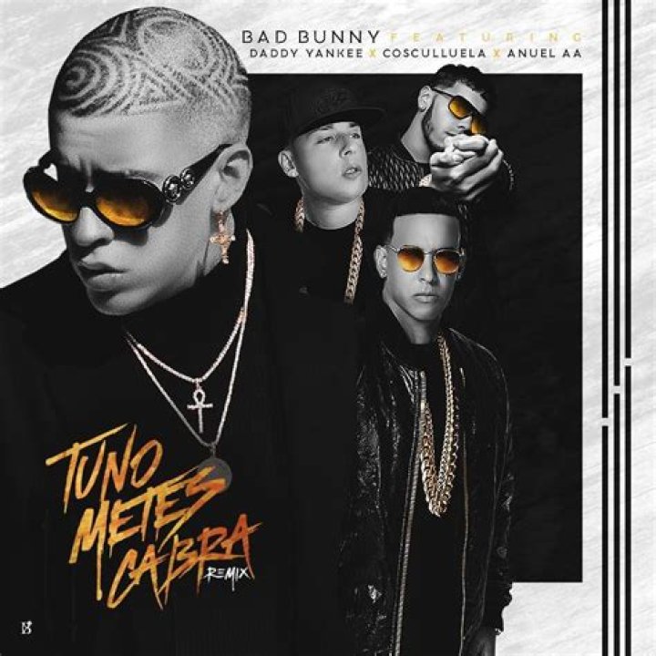 Lyrics & Translations of Tu No Metes Cabra (Remix) by Daddy Yankee & Cosculluela & Anuel Aa & Bad Bunny