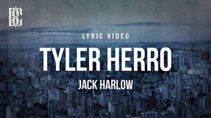 Lyrics & Translations of Tyler Herro by Jack Harlow