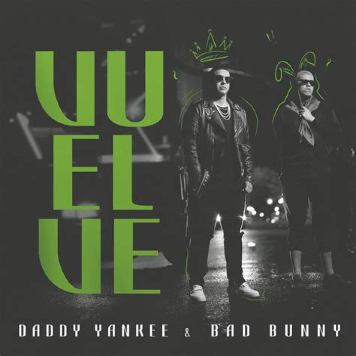 Lyrics & Translations of Vuelve by Daddy Yankee & Bad Bunny