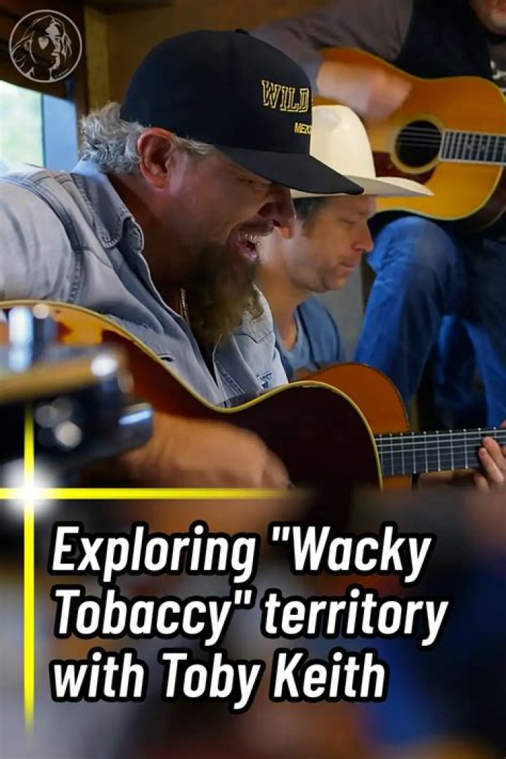 Lyrics & Translations of Wacky Tobaccy by Toby Keith