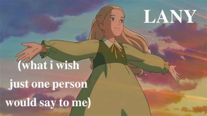 Lyrics & Translations of (What I Wish Just One Person Would Say To Me) by Lany