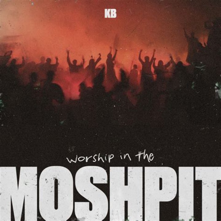 Lyrics & Translations of Worship In The Moshpit by Kb
