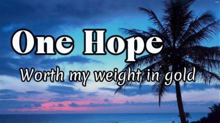 Lyrics & Translations of Worth My Weight In Gold by One Hope
