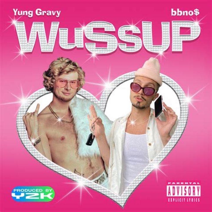 Lyrics & Translations of Wussup by Yung Gravy & Bbno$