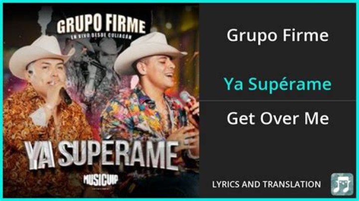 Lyrics & Translations of Ya Superame by Grupo Firme