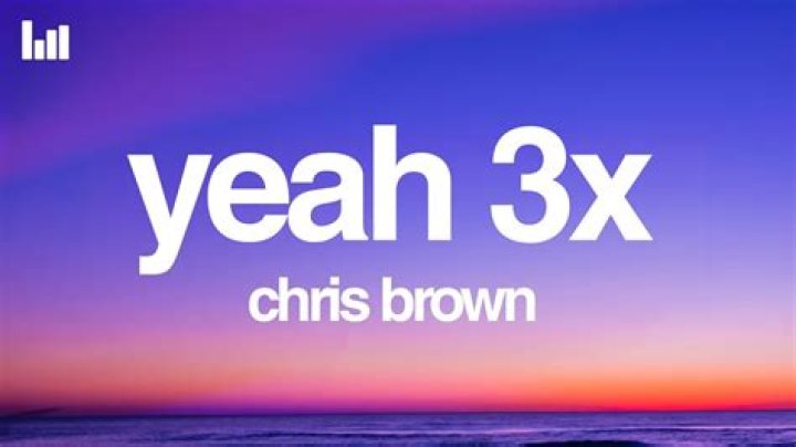 Lyrics & Translations of Yeah 3X by Chris Brown