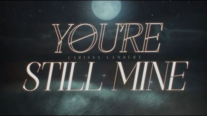 Lyrics & Translations of You're Mine Still by Toosii