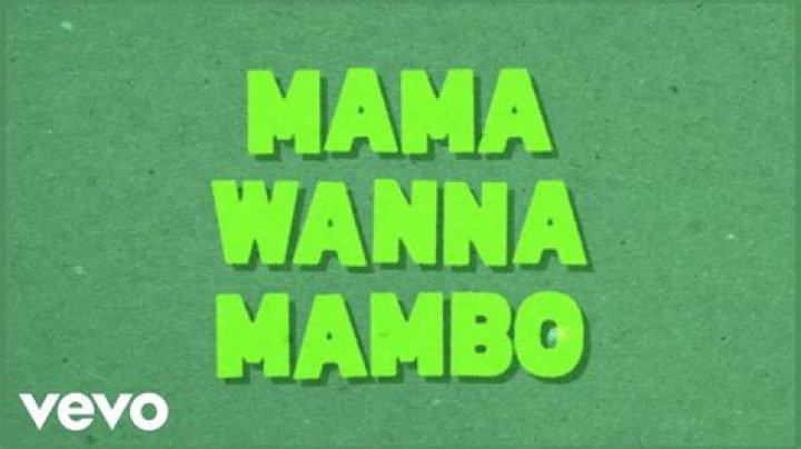 Mama Wanna Mambo by Meghan Trainor from USA