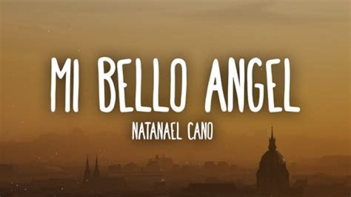 Mi Bello Angel by Natanael Cano from Mexico